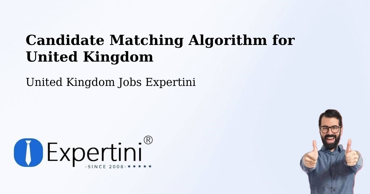 Candidate Matching Algorithm Overview – Cowes - United Kingdom Jobs Expertini